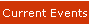 Current Events