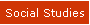Social Studies